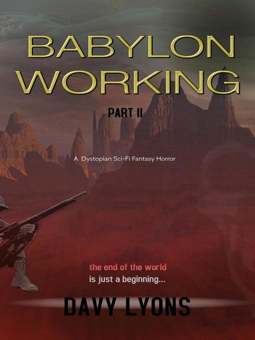 Title details for Babylon Working-- Part Two by Davy Lyons - Available